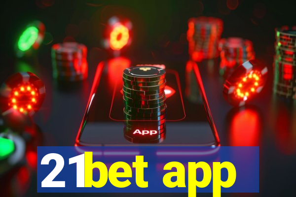 21bet app